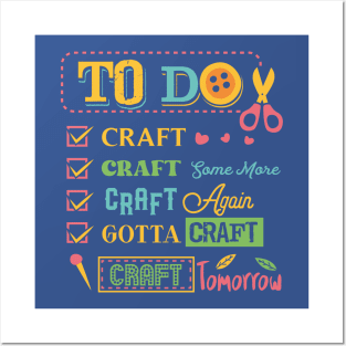 Funny Crafting To Do List Posters and Art